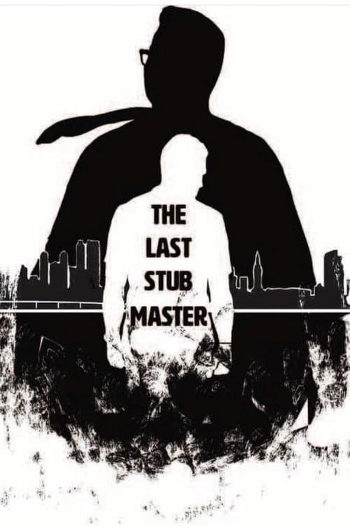 The Last Stub Master (2019) poster
