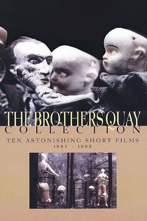 The Brothers Quay Collection: Ten Astonishing Short Films 1984-1993 (2000) poster