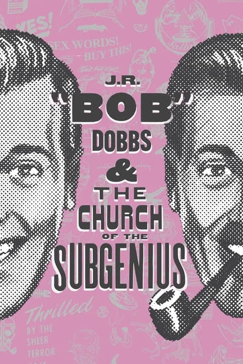 J.R. “Bob” Dobbs and The Church of the SubGenius (2019) poster