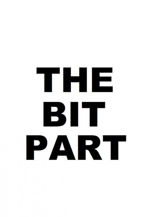 The Bit Part (1987) poster
