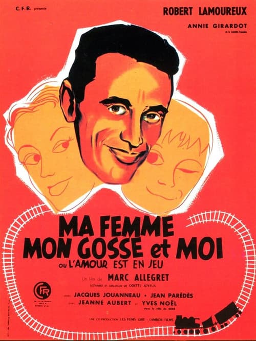 Ma Femme, Mon Gosse et Moi (L'amour est en jeu) (1957) poster