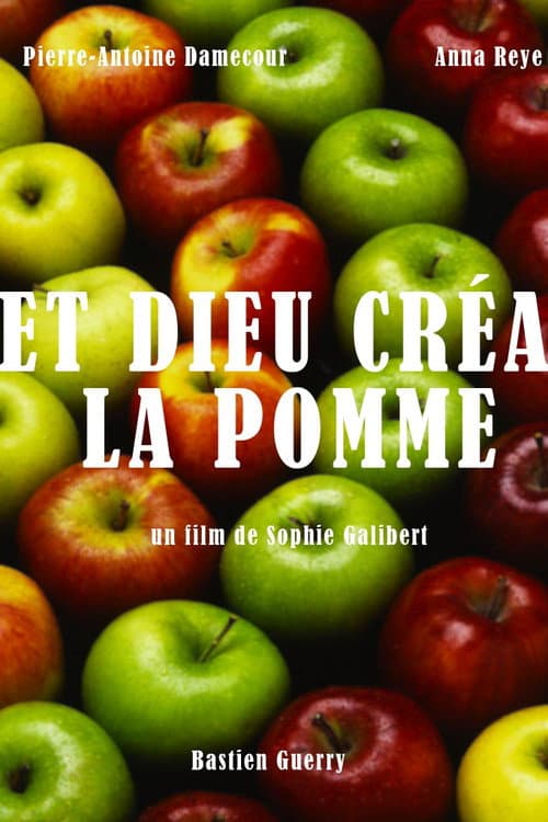 Et Dieu Créa... la Pomme! (2012) poster