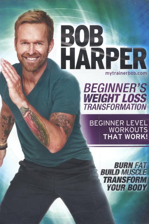 Bob Harper: Beginner's Weight Loss Transformation - 1 Beginner's Weight Loss Transformation (2011) poster