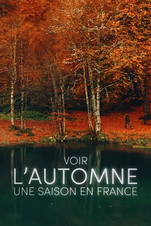 Voir l'automne, une saison en France (2025) poster