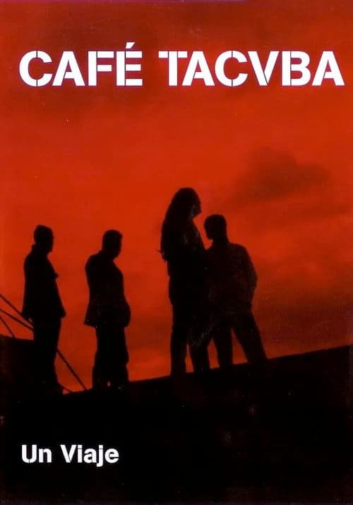 Café Tacvba - Un Viaje (2005) poster