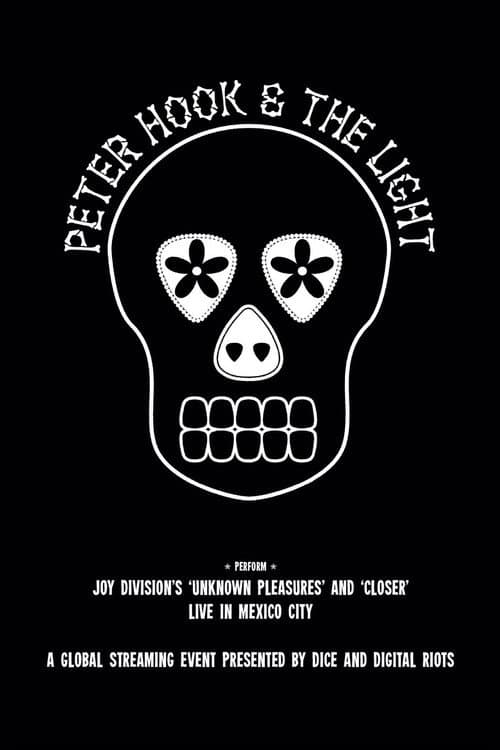 Peter Hook & The Light: Live in Mexico City (2021) poster