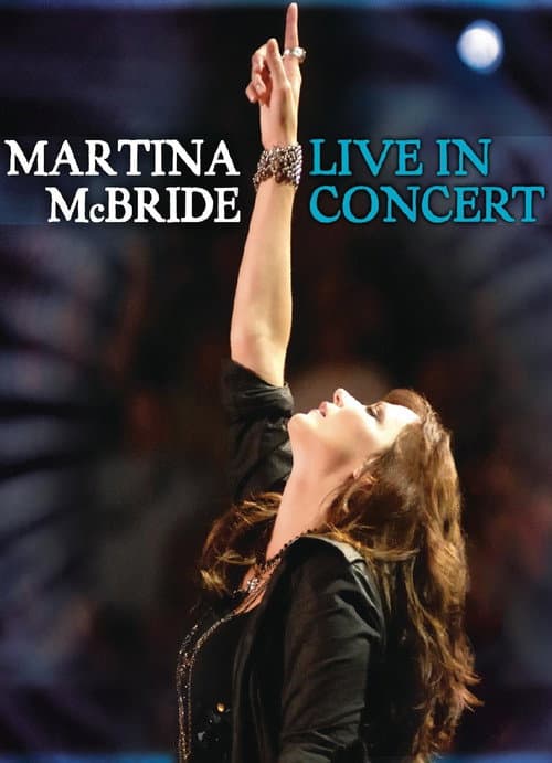 Martina McBride - Live In Concert (2008) poster