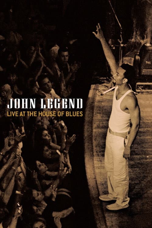 John Legend - Live at the House of Blues (2005) poster