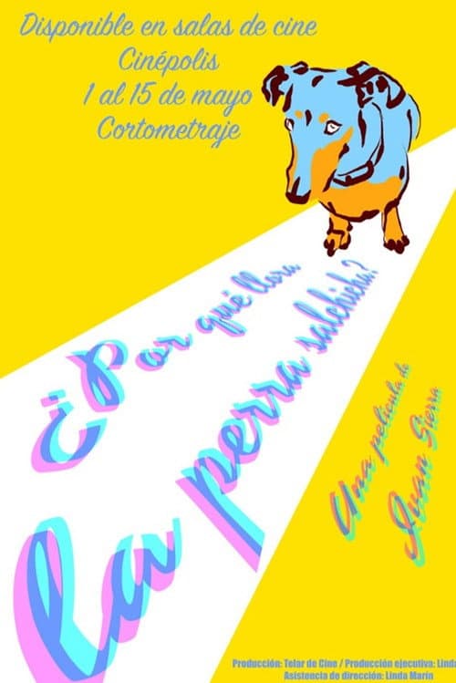 ¿Por qué llora la perra salchicha? (2025) poster