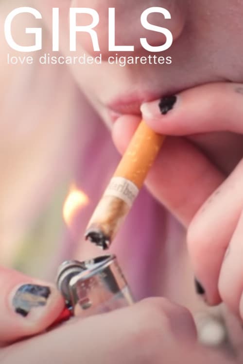 Girls Love Discarded Cigarettes (2025) poster