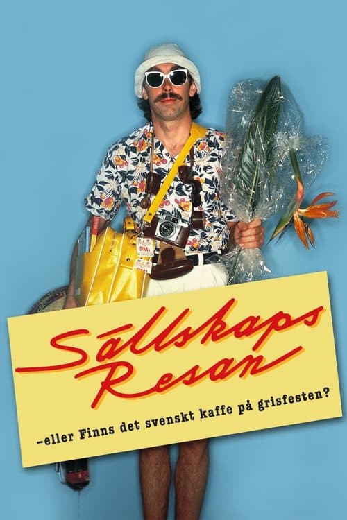 Sällskapsresan eller Finns det svenskt kaffe på grisfesten (1980) poster
