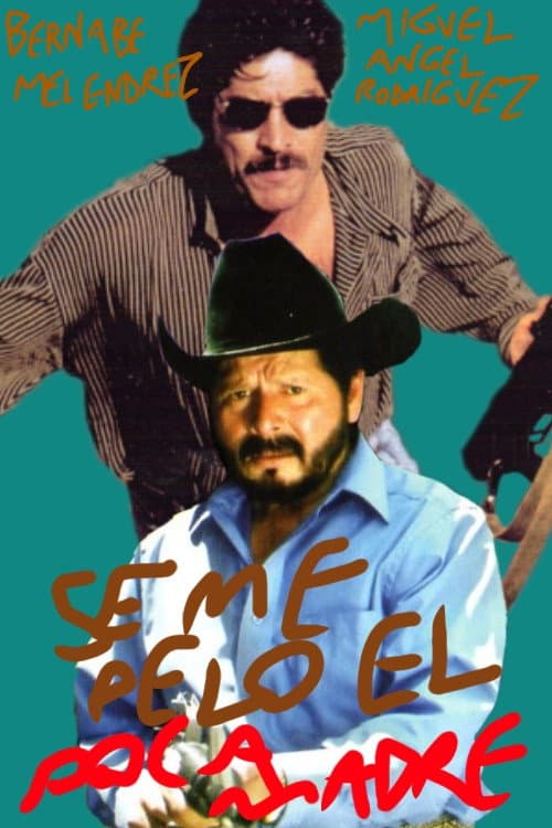Se Me Pelo El Poca Madre (2001) poster