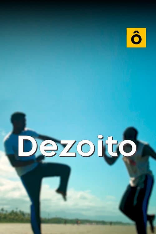 Dezoito (2025) poster