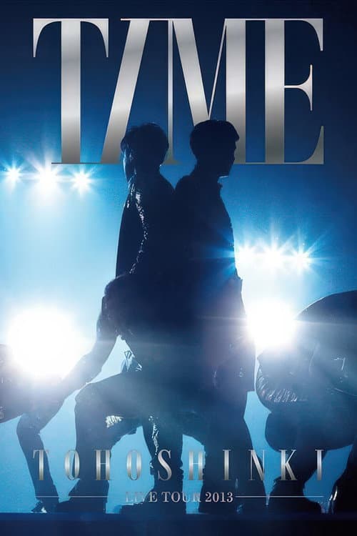TOHOSHINKI LIVE TOUR 2013 ~TIME~ (2013) poster