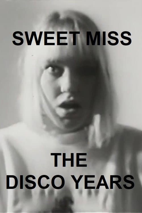 Sweet Miss: The Disco Years (1988) poster