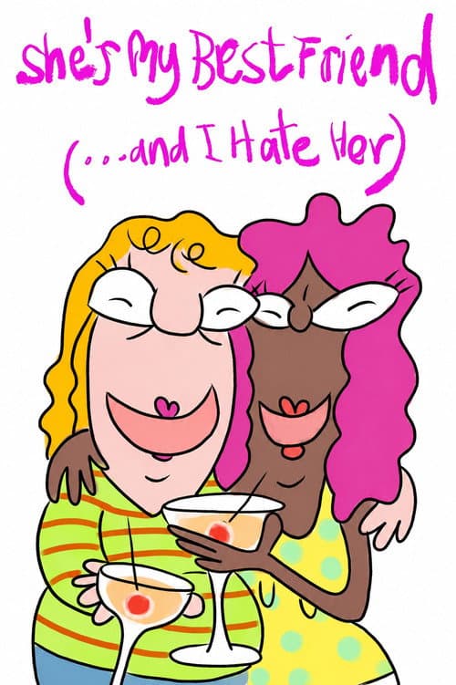 She’s My Best Friend (and I Hate Her) (2023) poster