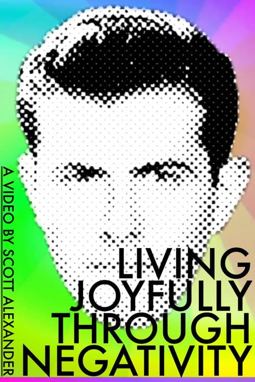 Living Joyfully Through Negativity (2025) poster