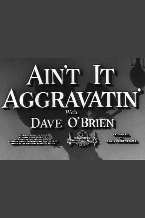 Ain't It Aggravatin' (1954) poster
