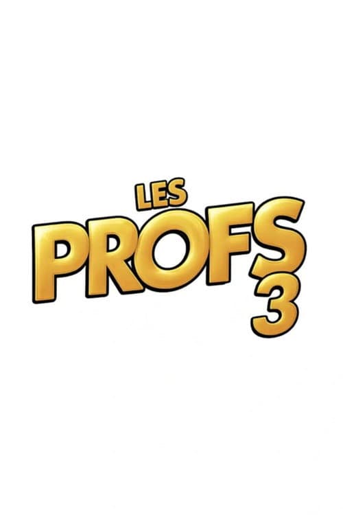 Les Profs 3 - Retour vers le passé (2027) poster
