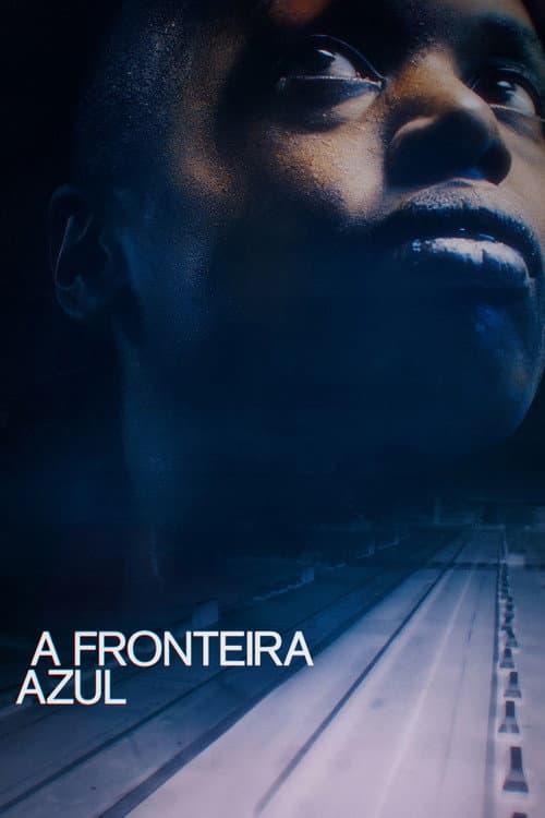 A Fronteira Azul (2025) poster