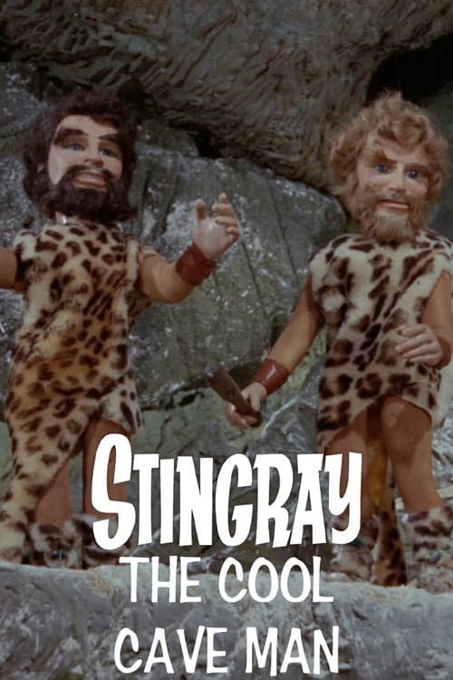 Stingray: The Cool Cave Man (1965) poster