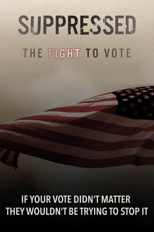 Suppressed: The Fight to Vote (2019) poster