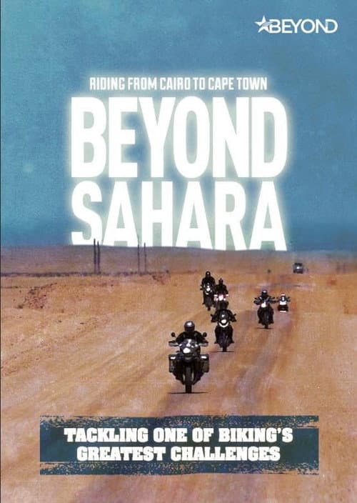 Beyond Sahara: Riding from Cairo to Cape Town (2016) poster