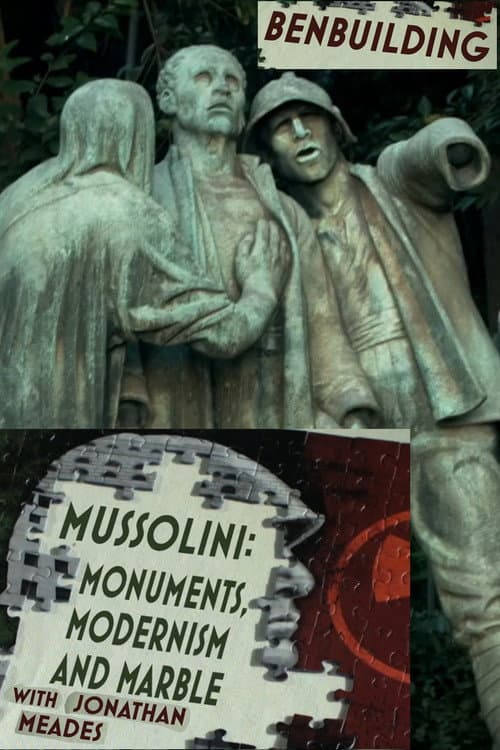 Ben Building: Mussolini, Monuments and Modernism (2016) poster