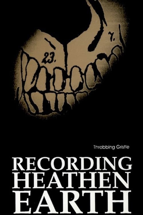 Throbbing Gristle: Recording Heathen Earth (1980) poster