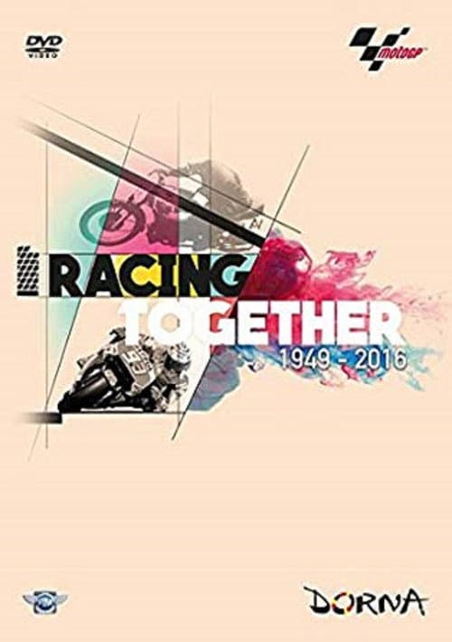Racing together, la historia de MotoGP (2017) poster