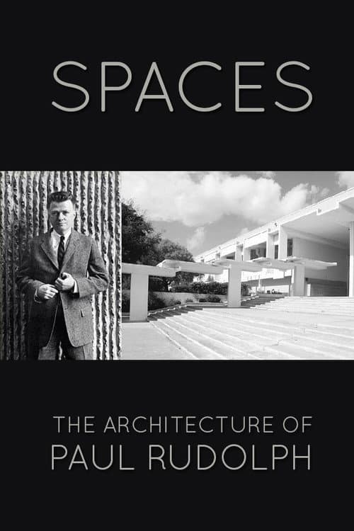Spaces: The Architecture of Paul Rudolph (1983) poster