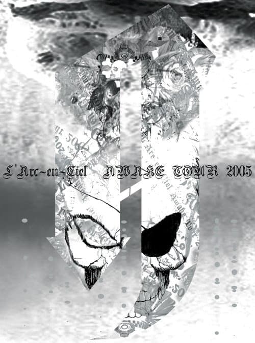 L'Arc~en~Ciel: AWAKE TOUR 2005 (2005) poster