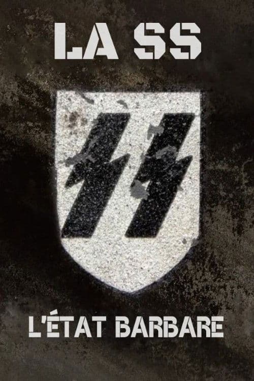 La SS : L'État barbare (2019) poster
