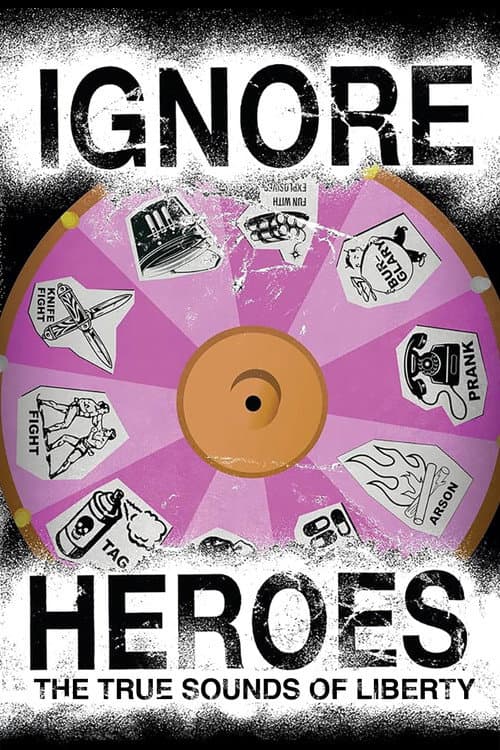 Ignore Heroes - The True Sounds of Liberty (2023) poster