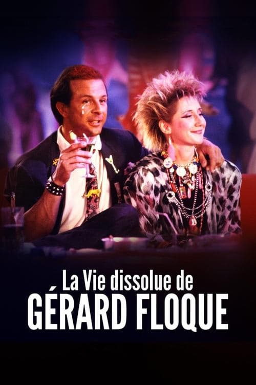 La Vie dissolue de Gérard Floque (1987) poster