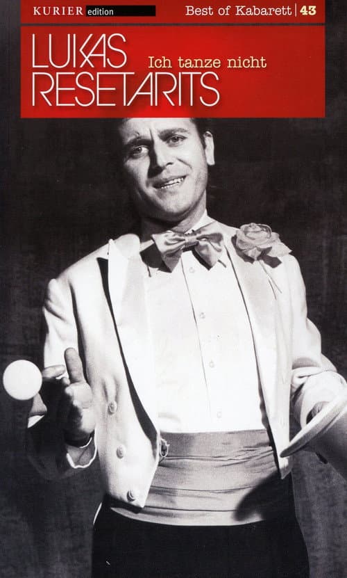 Lukas Resetarits - Ich tanze nicht (2009) poster