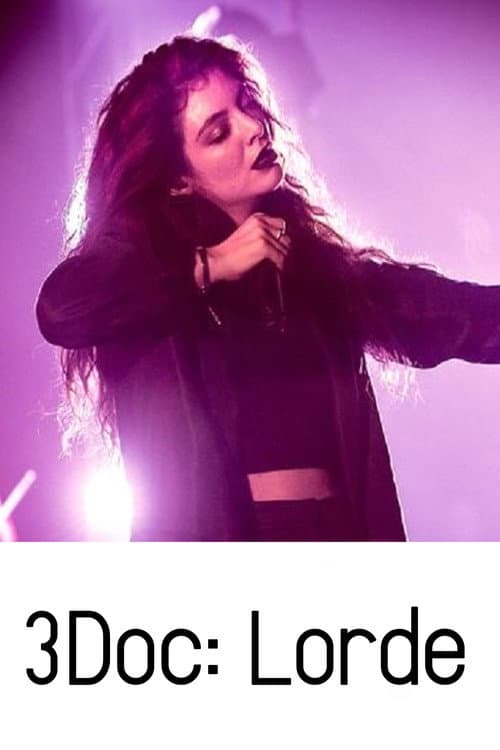 3Doc: Lorde (2014) poster