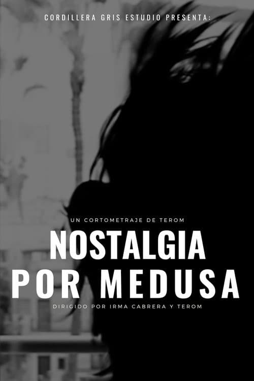 Nostalgia por Medusa (2019) poster