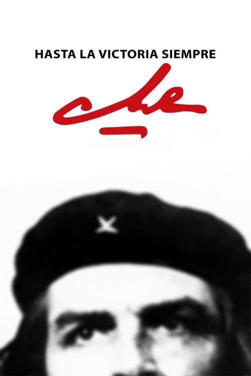Hasta la victoria siempre (Che) (1997) poster