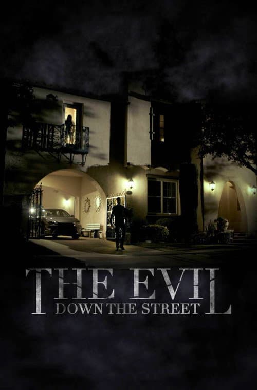The Evil Down the Street (2019) poster
