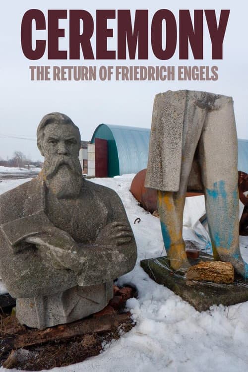 Ceremony: The Return of Friedrich Engels (2018) poster