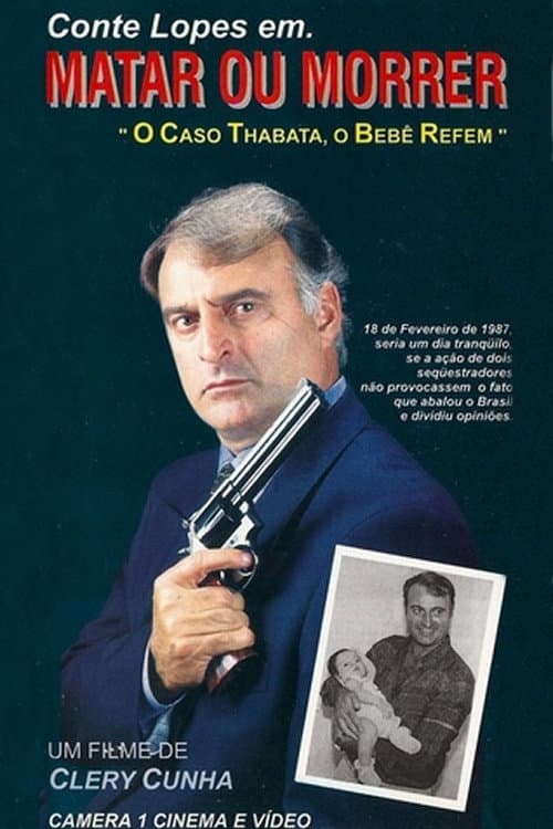 Matar ou Morrer - O Caso Thabata, o Bebê Refém (1997) poster