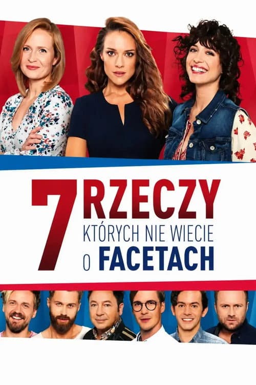 7 rzeczy, których nie wiecie o facetach (2016) poster