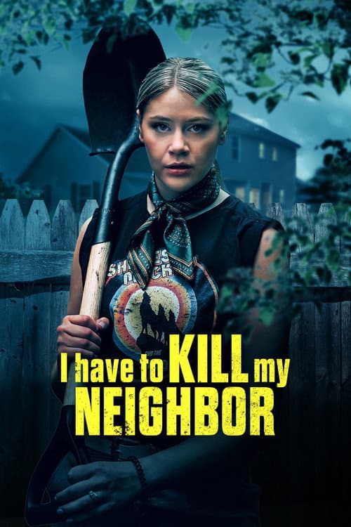 I Have to Kill My Neighbor (2026) poster