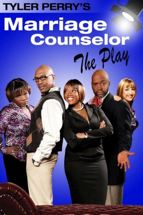 Tyler Perry's The Marriage Counselor - The Play (2009) poster