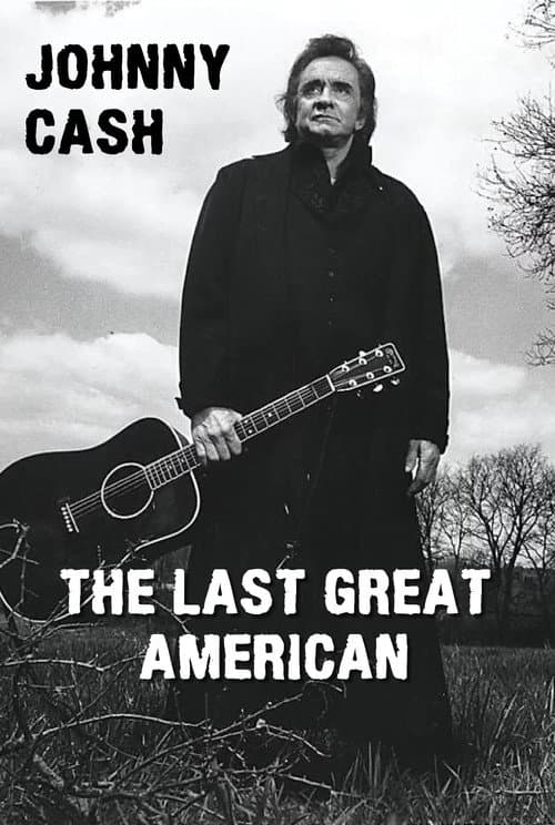Johnny Cash: The Last Great American (2004) poster