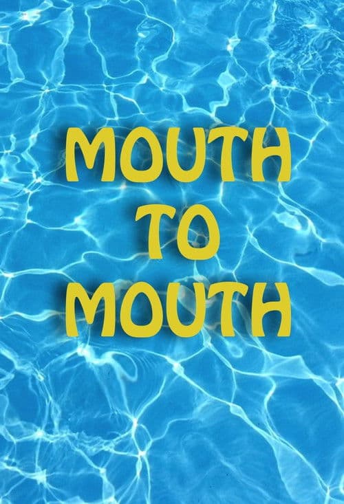 Mouth To Mouth (2017) poster