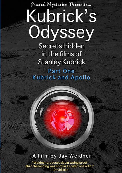 Kubrick's Odyssey: Secrets Hidden in the Films of Stanley Kubrick; Part One: Kubrick and Apollo (2011) poster
