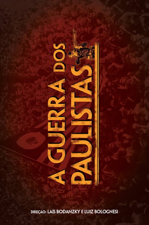 A Guerra dos Paulistas (2002) poster