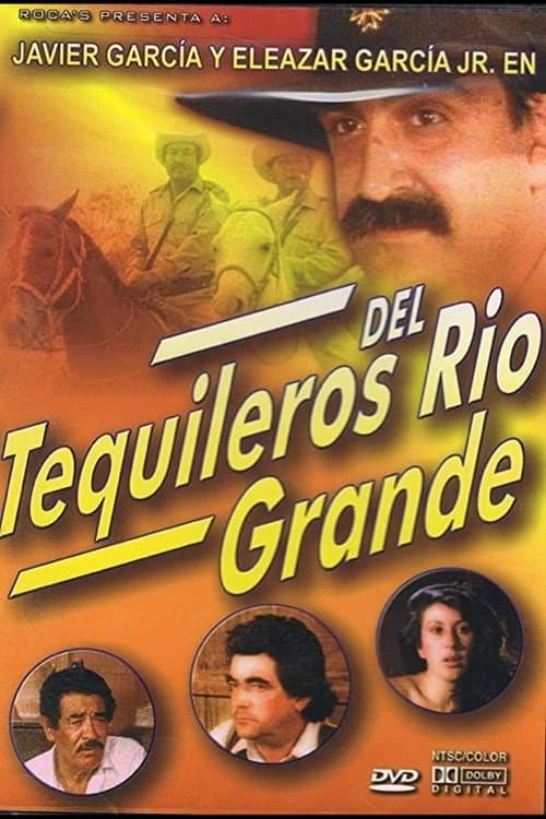 Tequileros del Rio Grande (1991) poster